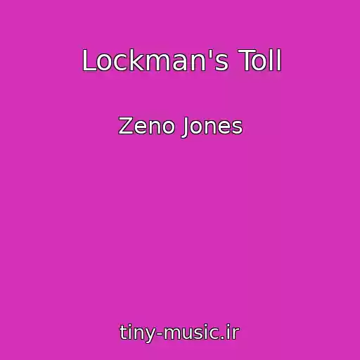 کاور آهنگ Lockman's Toll از Zeno Jones