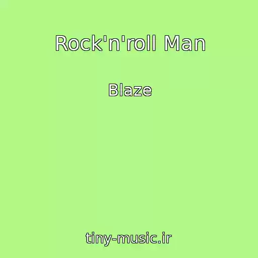 کاور آهنگ Rock'n'roll Man از Blaze
