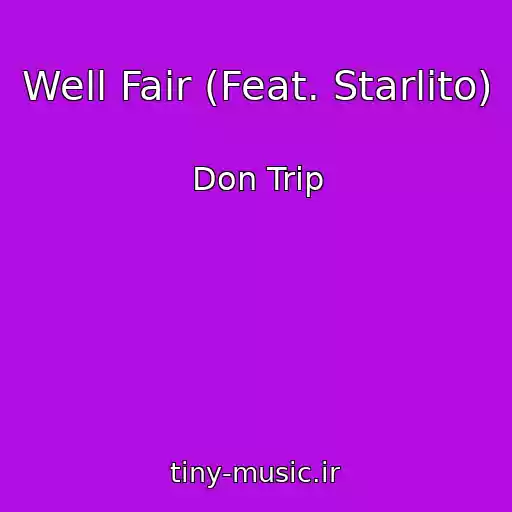 کاور آهنگ Well Fair (Feat. Starlito) از Don Trip