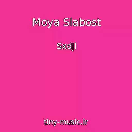 کاور آهنگ Moya Slabost از Sxdji
