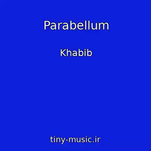 کاور آهنگ Parabellum از Khabib