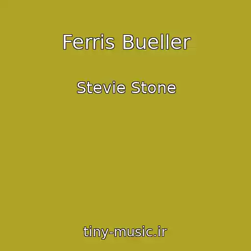 کاور آهنگ Ferris Bueller از Stevie Stone