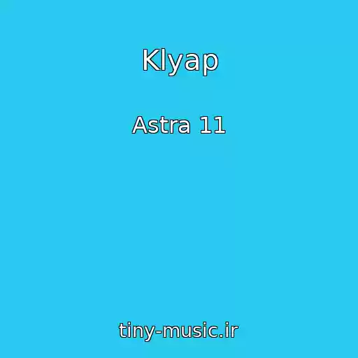 کاور آهنگ Klyap از Astra 11