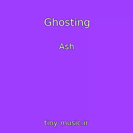 کاور آهنگ Ghosting از Ash