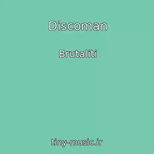 کاور آهنگ Discoman از Brutaliti