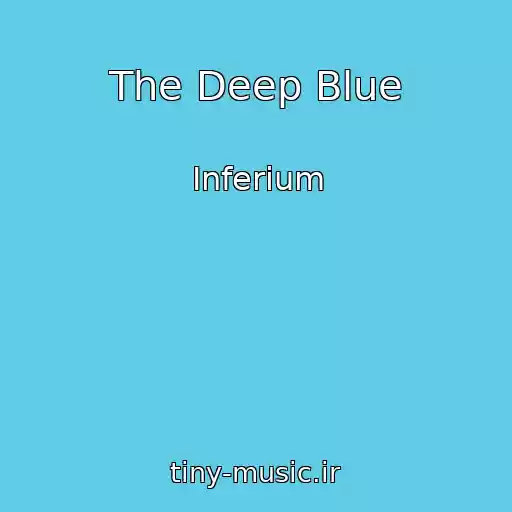 کاور آهنگ The Deep Blue از Inferium