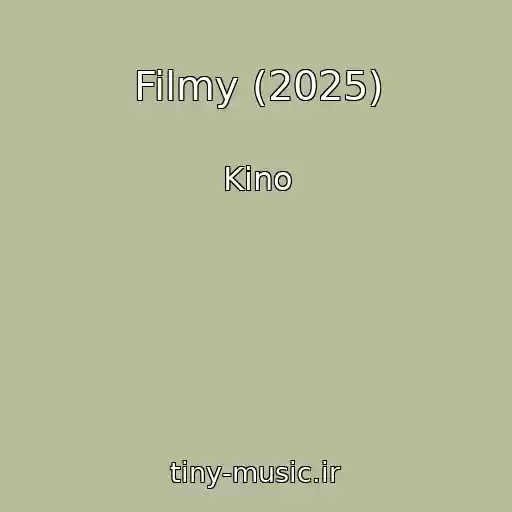 کاور آهنگ Filmy (2025) از Kino
