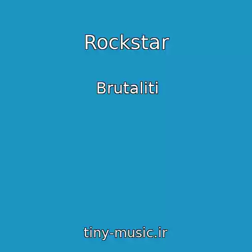 کاور آهنگ Rockstar از Brutaliti