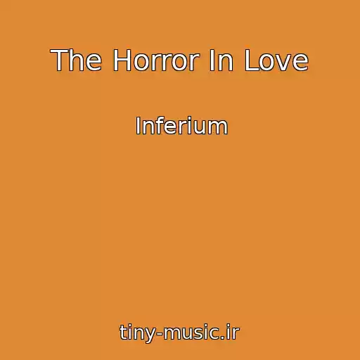 کاور آهنگ The Horror In Love از Inferium