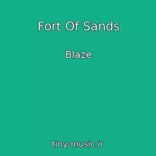 کاور آهنگ Fort Of Sands از Blaze