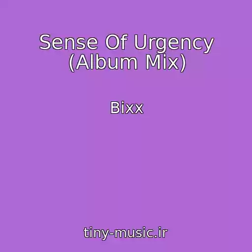 کاور آهنگ Sense Of Urgency (Album Mix) از Bixx