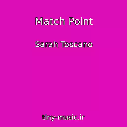 کاور آهنگ Match Point از Sarah Toscano