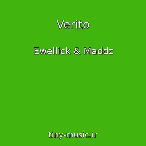 کاور آهنگ Verito از Ewellick & Maddz