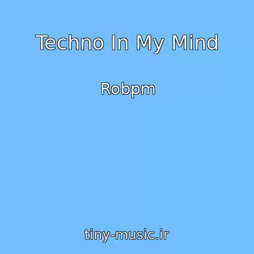 کاور آهنگ Techno In My Mind از Robpm