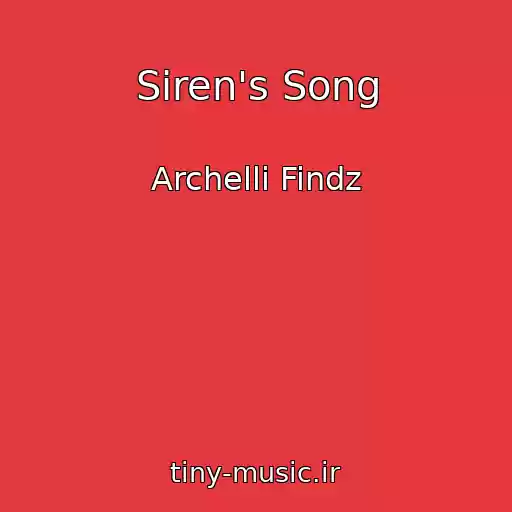 کاور آهنگ Siren's Song از Archelli Findz