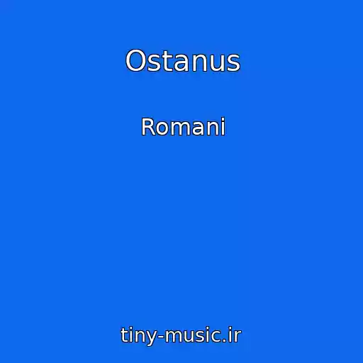کاور آهنگ Ostanus از Romani
