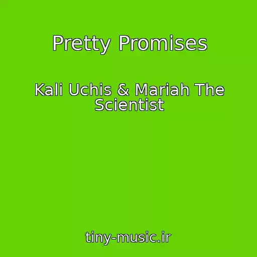 کاور آهنگ Pretty Promises از Kali Uchis & Mariah The Scientist