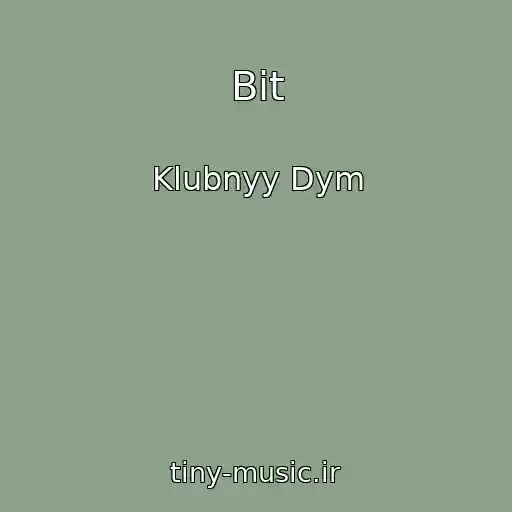 کاور آهنگ Bit از Klubnyy Dym