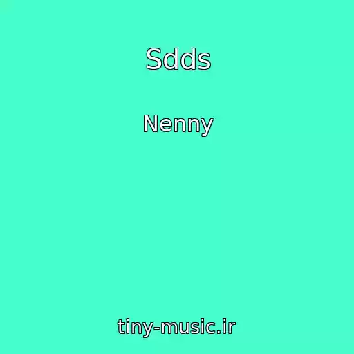 کاور آهنگ Sdds از Nenny