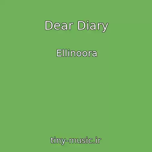 کاور آهنگ Dear Diary از Ellinoora