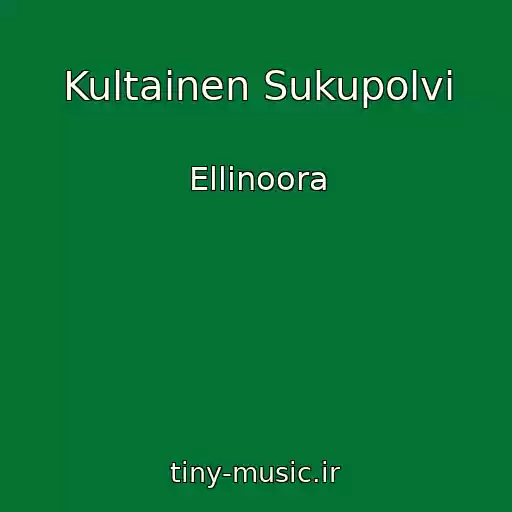 کاور آهنگ Kultainen Sukupolvi از Ellinoora