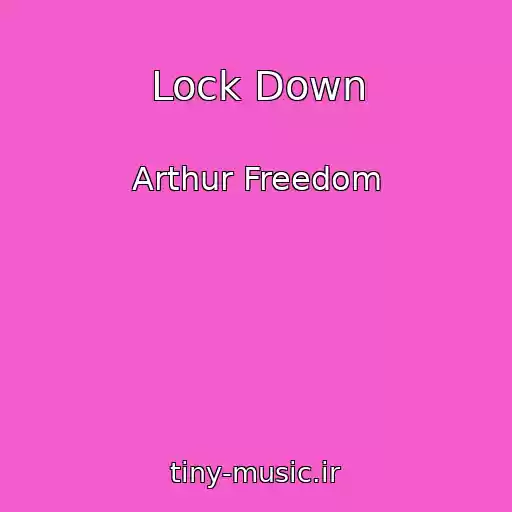 کاور آهنگ Lock Down از Arthur Freedom