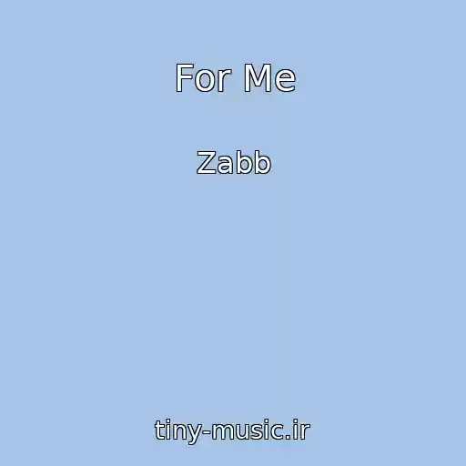 کاور آهنگ For Me از Zabb