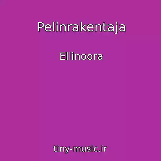 کاور آهنگ Pelinrakentaja از Ellinoora