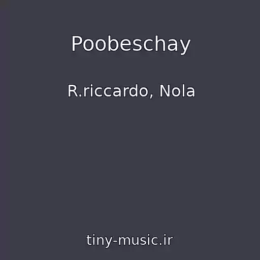 کاور آهنگ Poobeschay از R.riccardo, Nola