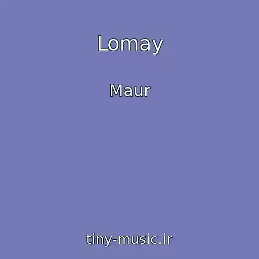 کاور آهنگ Lomay از Maur