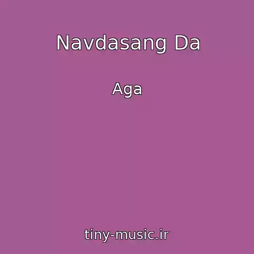 کاور آهنگ Navdasang Da از Aga