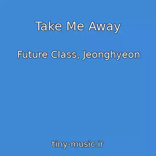 کاور آهنگ Take Me Away از Future Class, Jeonghyeon