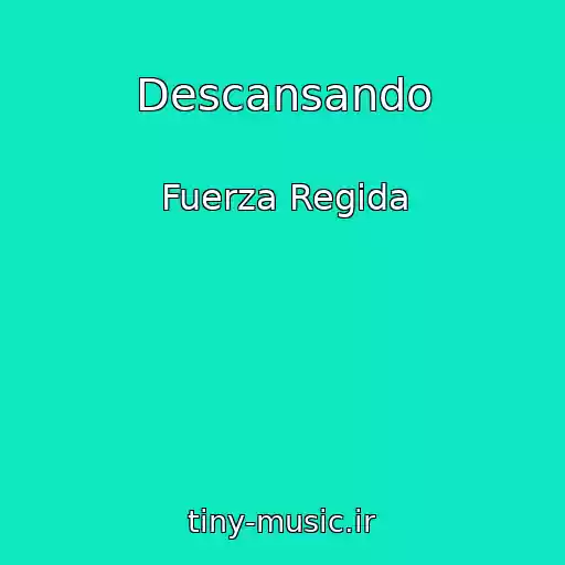 کاور آهنگ Descansando از Fuerza Regida