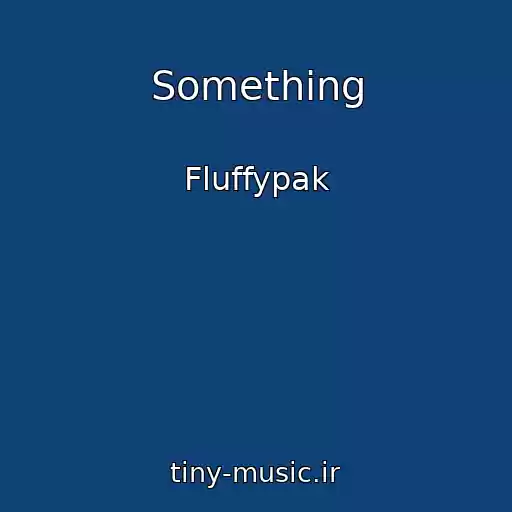 کاور آهنگ Something از Fluffypak