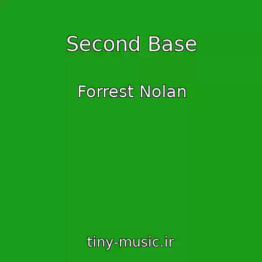 کاور آهنگ Second Base از Forrest Nolan