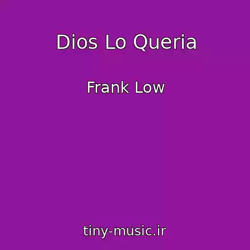 کاور آهنگ Dios Lo Queria از Frank Low