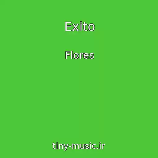 کاور آهنگ Exito از Flores