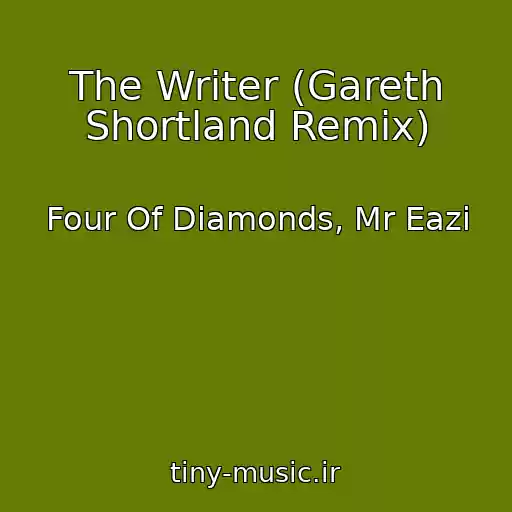 کاور آهنگ The Writer (Gareth Shortland Remix) از Four Of Diamonds, Mr Eazi