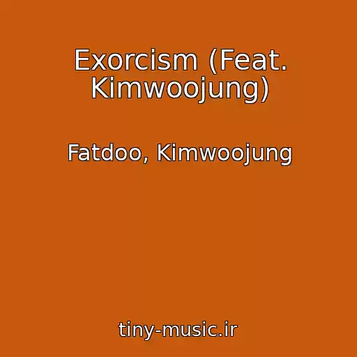 کاور آهنگ Exorcism (Feat. Kimwoojung) از Fatdoo, Kimwoojung