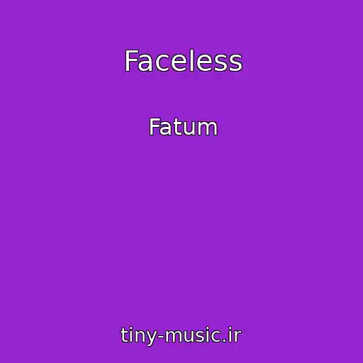 کاور آهنگ Faceless از Fatum
