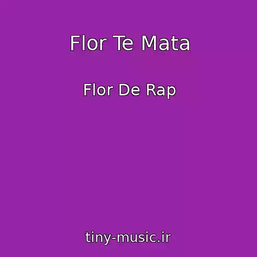 کاور آهنگ Flor Te Mata از Flor De Rap