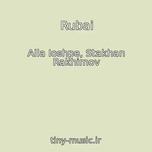 کاور آهنگ Rubai از Alla Ioshpe, Stakhan Rakhimov