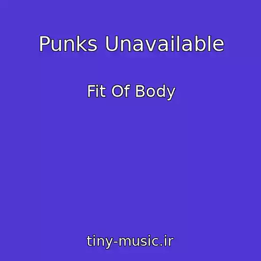 کاور آهنگ Punks Unavailable از Fit Of Body