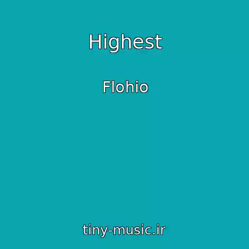 کاور آهنگ Highest از Flohio