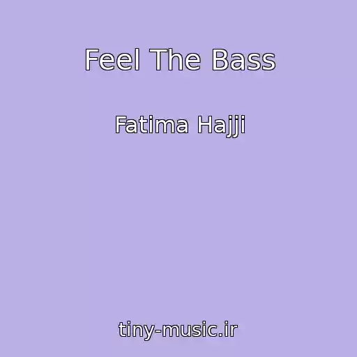 کاور آهنگ Feel The Bass از Fatima Hajji