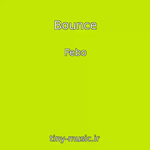 کاور آهنگ Bounce از Febo
