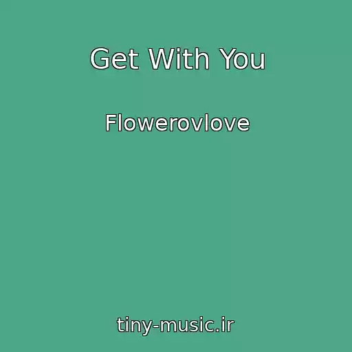 کاور آهنگ Get With You از Flowerovlove