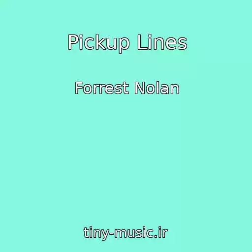 کاور آهنگ Pickup Lines از Forrest Nolan