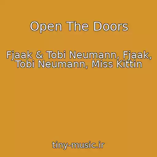 کاور آهنگ Open The Doors از Fjaak & Tobi Neumann, Fjaak, Tobi Neumann, Miss Kittin