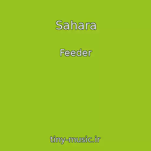 کاور آهنگ Sahara از Feeder